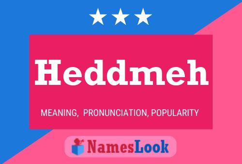 Póster del nombre Heddmeh