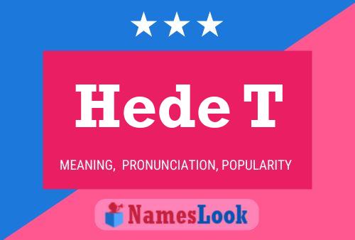 Póster del nombre Hede T