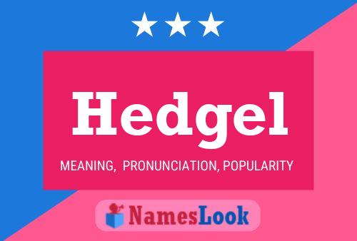 Póster del nombre Hedgel