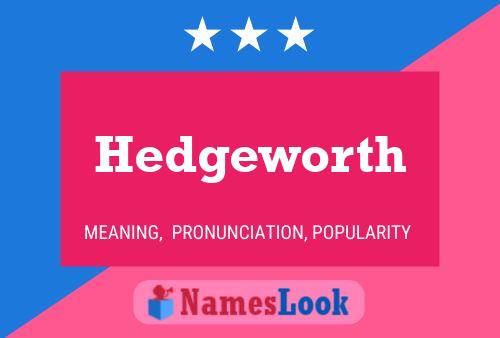 Póster del nombre Hedgeworth