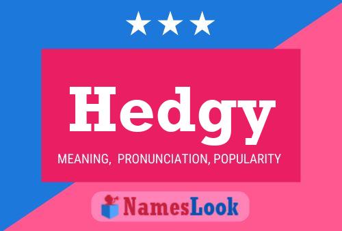 Póster del nombre Hedgy