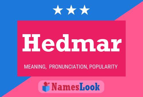 Póster del nombre Hedmar