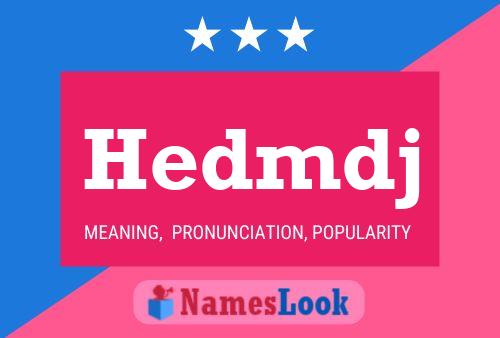 Póster del nombre Hedmdj