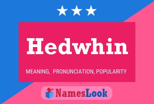 Póster del nombre Hedwhin