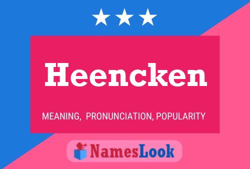 Póster del nombre Heencken