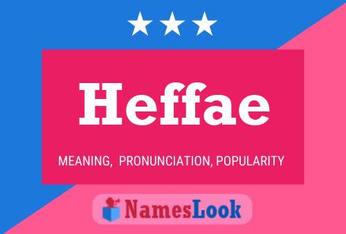 Póster del nombre Heffae