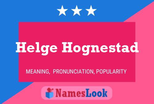 Póster del nombre Helge Hognestad