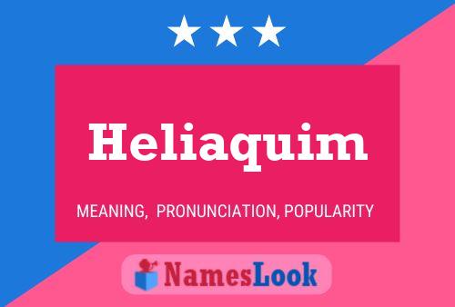 Póster del nombre Heliaquim