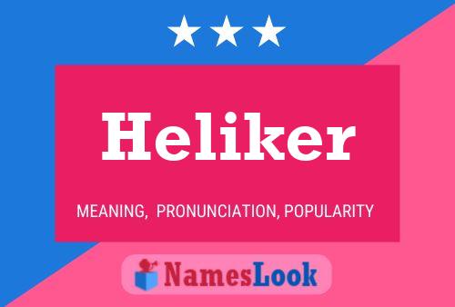 Póster del nombre Heliker