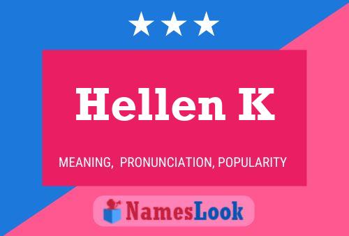 Póster del nombre Hellen K