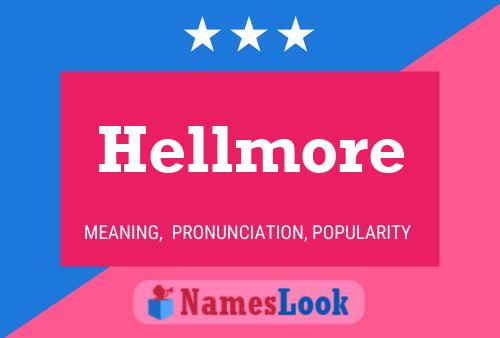 Póster del nombre Hellmore