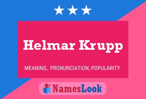 Póster del nombre Helmar Krupp