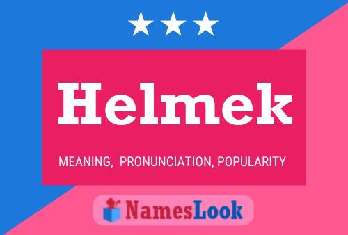 Póster del nombre Helmek