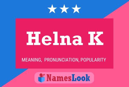 Póster del nombre Helna K