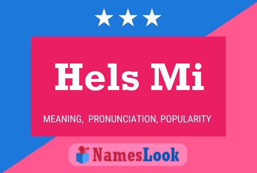 Póster del nombre Hels Mi