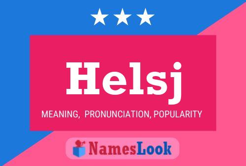 Póster del nombre Helsj