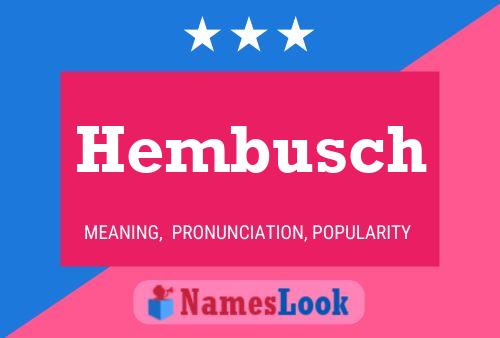 Póster del nombre Hembusch