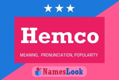 Póster del nombre Hemco