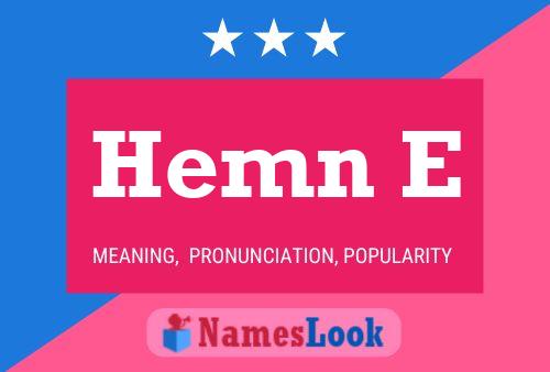 Póster del nombre Hemn E