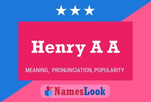 Póster del nombre Henry A A