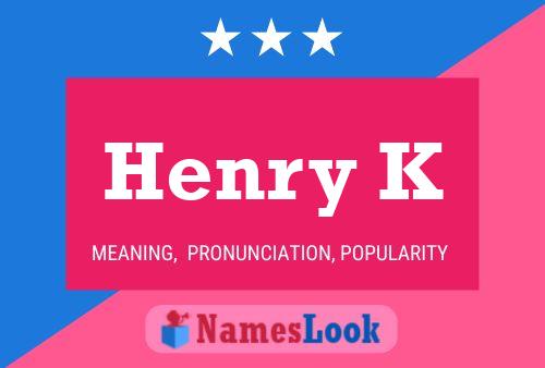 Póster del nombre Henry K