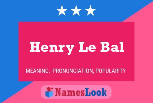 Póster del nombre Henry Le Bal