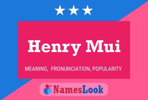 Póster del nombre Henry Mui