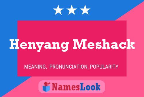 Póster del nombre Henyang Meshack