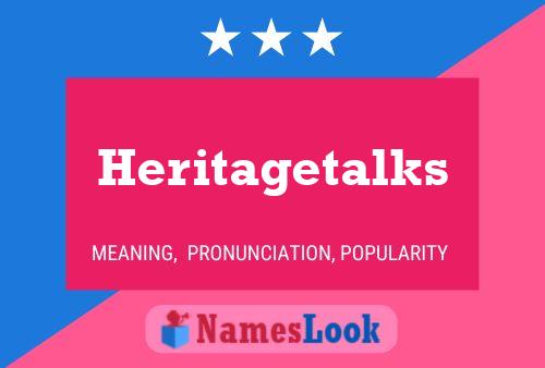 Póster del nombre Heritagetalks