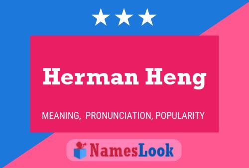 Póster del nombre Herman Heng