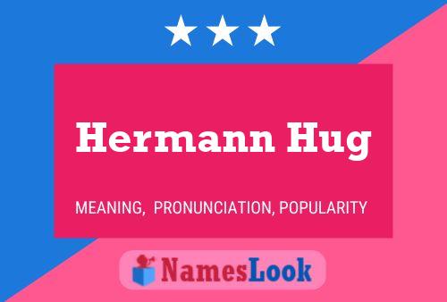 Póster del nombre Hermann Hug