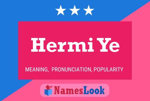 Póster del nombre Hermi Ye