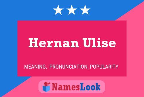 Póster del nombre Hernan Ulise