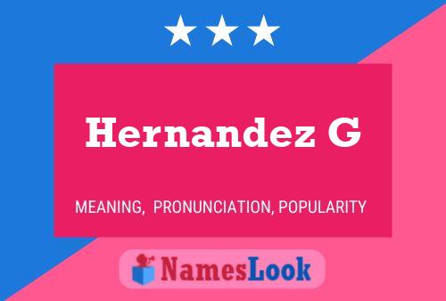 Póster del nombre Hernandez G