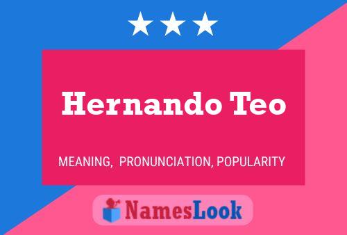 Póster del nombre Hernando Teo