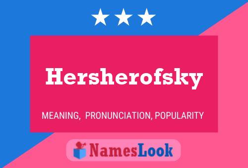 Póster del nombre Hersherofsky