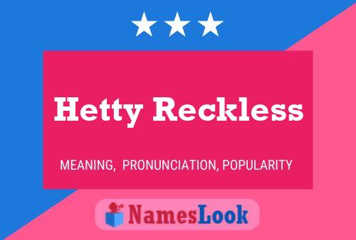 Póster del nombre Hetty Reckless