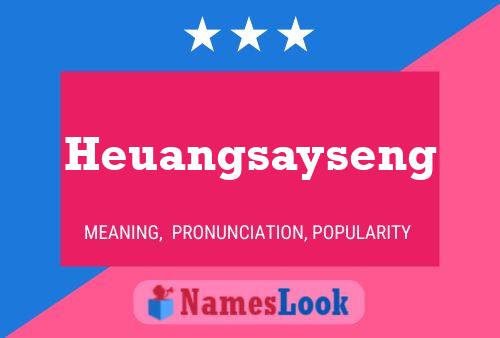 Póster del nombre Heuangsayseng