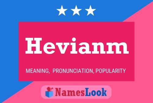 Póster del nombre Hevianm