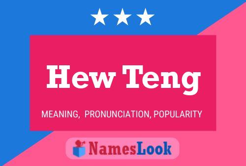 Póster del nombre Hew Teng