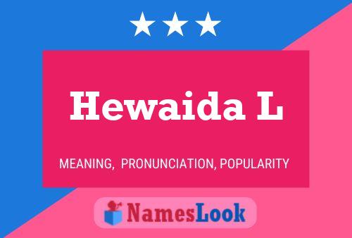 Póster del nombre Hewaida L