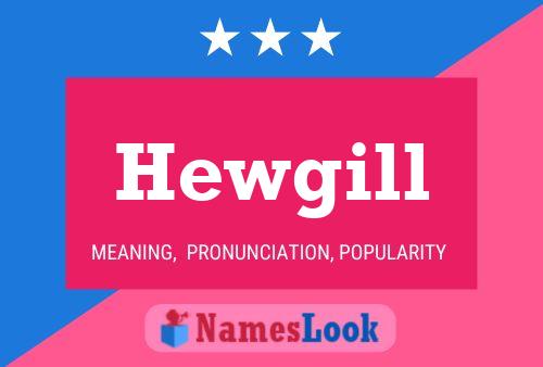 Póster del nombre Hewgill