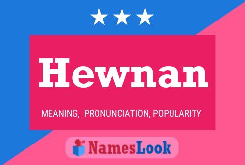 Póster del nombre Hewnan