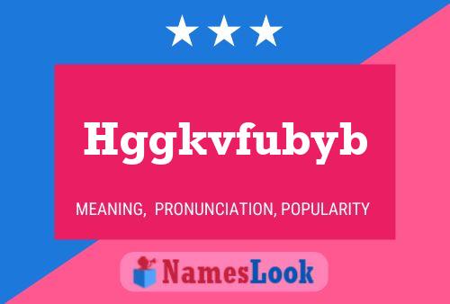 Póster del nombre Hggkvfubyb