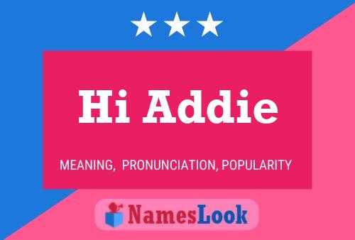 Póster del nombre Hi Addie