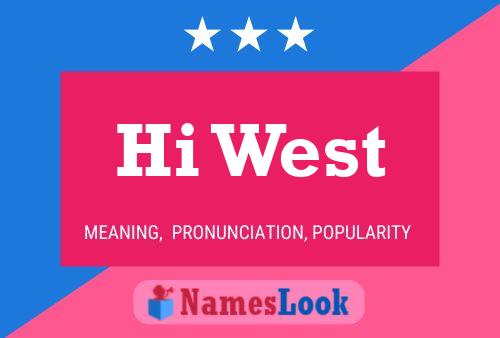 Póster del nombre Hi West