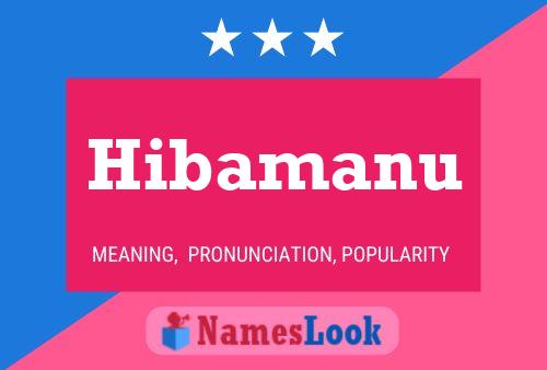 Póster del nombre Hibamanu