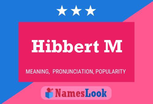 Póster del nombre Hibbert M