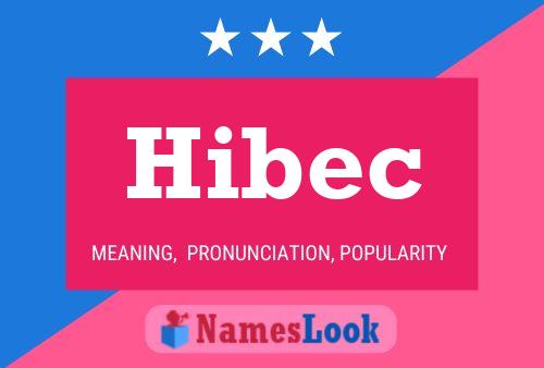 Póster del nombre Hibec