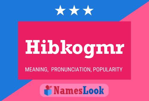 Póster del nombre Hibkogmr